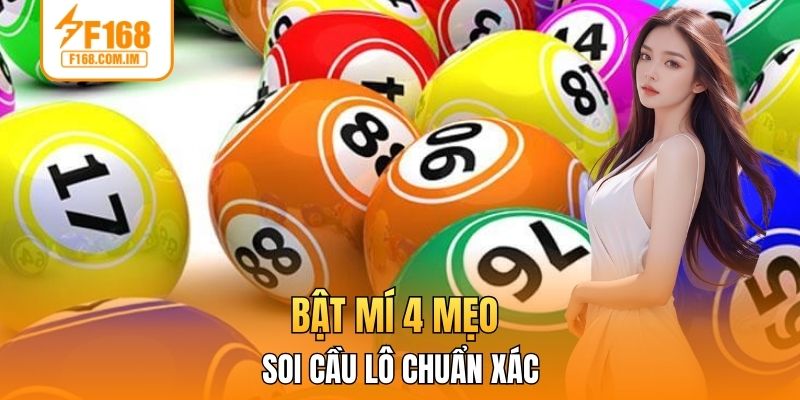 Bật mí 4 mẹo soi cầu lô chuẩn xác