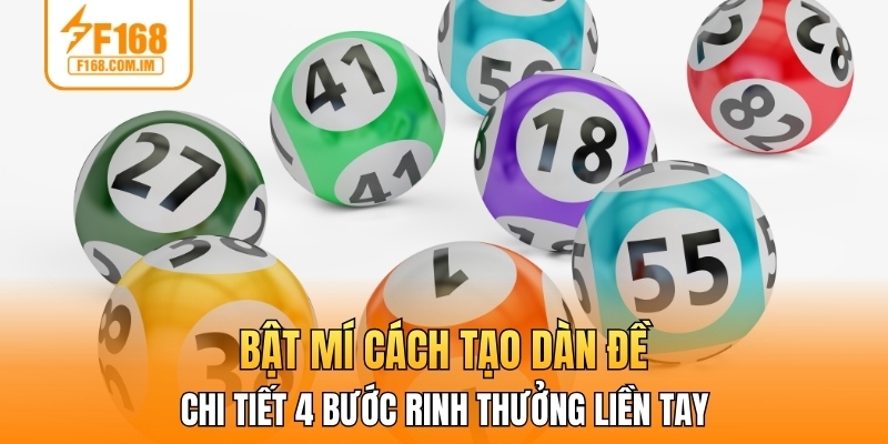 bật mí cách tạo dàn đề