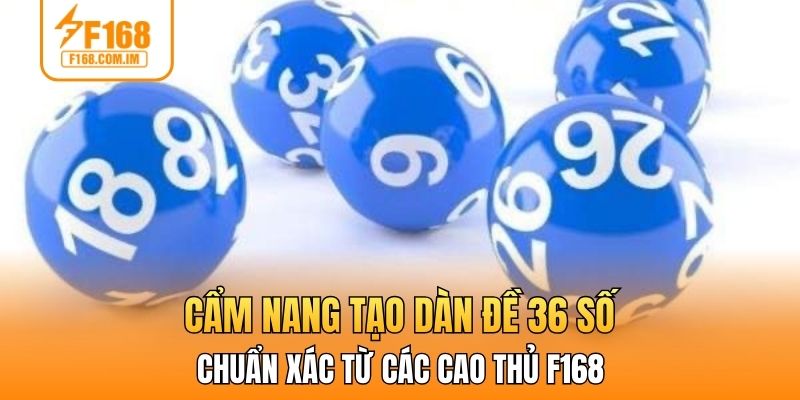 dàn đề 36 số