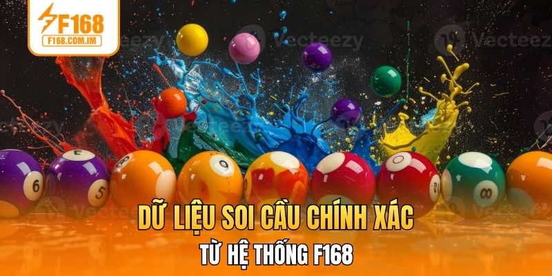 Dữ liệu soi cầu chính xác từ hệ thống F168